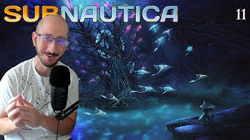 Trees and Treaders | Subnautica | BLIND Playthrough | Episode 11