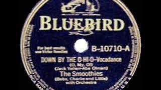 Video thumbnail of "1940 Smoothies - Down By The O-HI-O"