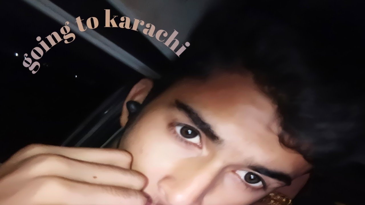 Going to karachi with beloved family 