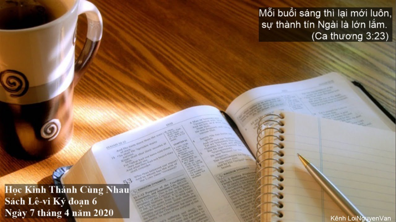 ️🌹Lê-vi ký đoạn 6. Học Kinh Thánh Hàng Ngày - 7 tháng 4 năm 2020. ️🌹 ...