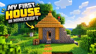 I Built My FIRST House in Minecraft