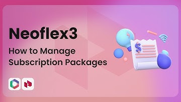 How to Manage Subscription Packages in Neoflex3