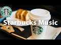 Starbuck Coffee Shop Music - Best Starbucks Music for Coffee Shop, Work, Study, Relax