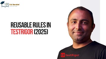 Reusable Rules in testRigor (2025) | Automation Testing
