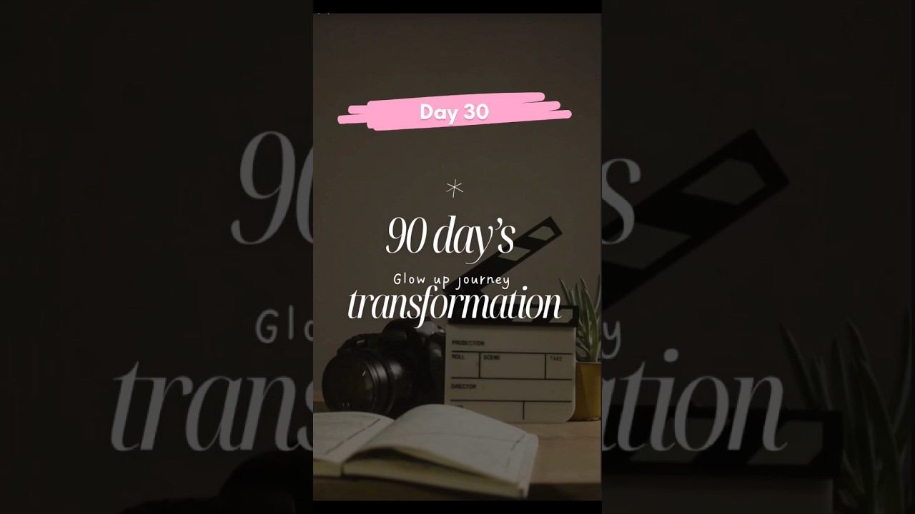 Day 30 of 90 day’s transformation journey 