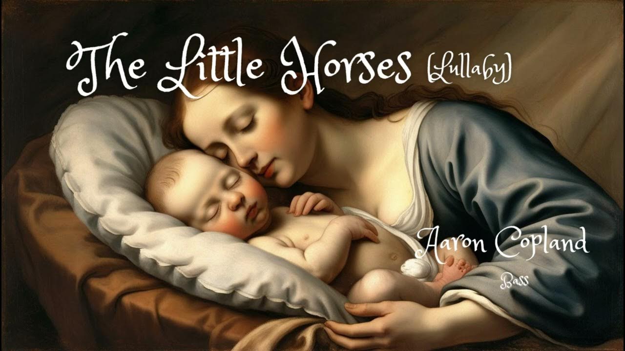 The Little Horses Aaron Copland Bass YouTube
