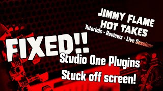 FIXED! Studio One Plugins Stuck Off Screen