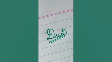 Dua💗 name calligraphy|English Cursive writing|Clean handwriting|#shorts #calligraphy #writing
