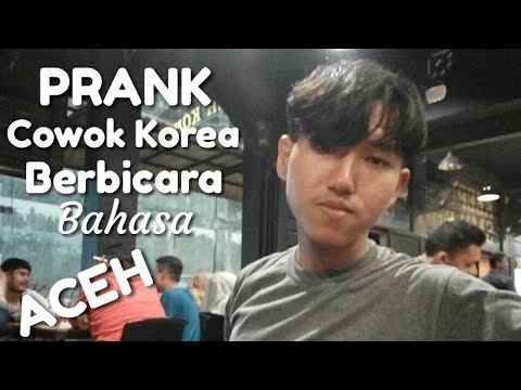 prank-cowok-korea-pakai-bahasa-aceh