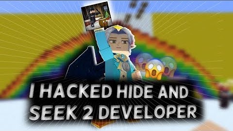 I Hacked Hide and Seek 2 Developer 😱