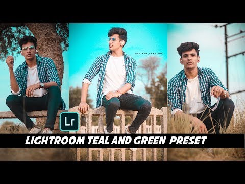 Lightroom Teal & Green Preset Download | Lightroom Teal preset Tutorial | Lightroom Preset Download @RiteshCreation