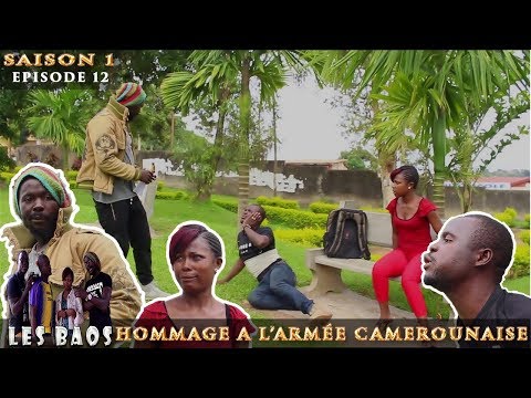 Les Baos - Hommage A L'armée Camerounaise (Saison 1, Episode 12)
