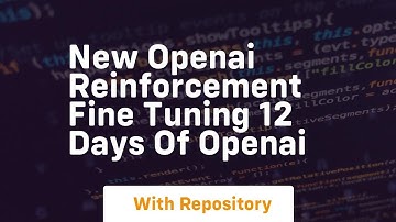 new openai reinforcement fine tuning 12 days of openai