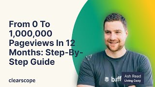 From 0 to 1,000,000 pageviews in 12 months: step-by-step guide with Ash Read (Living Cozy) screenshot 3