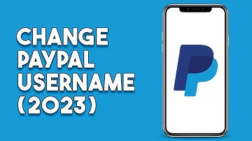 How To Change Paypal User Name (2023)