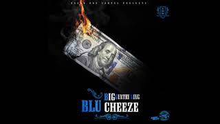 BIG KUNTRY KING Blu Cheeze   No Fk