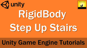 Unity Tutorial: RigidBody Step Up Stairs
