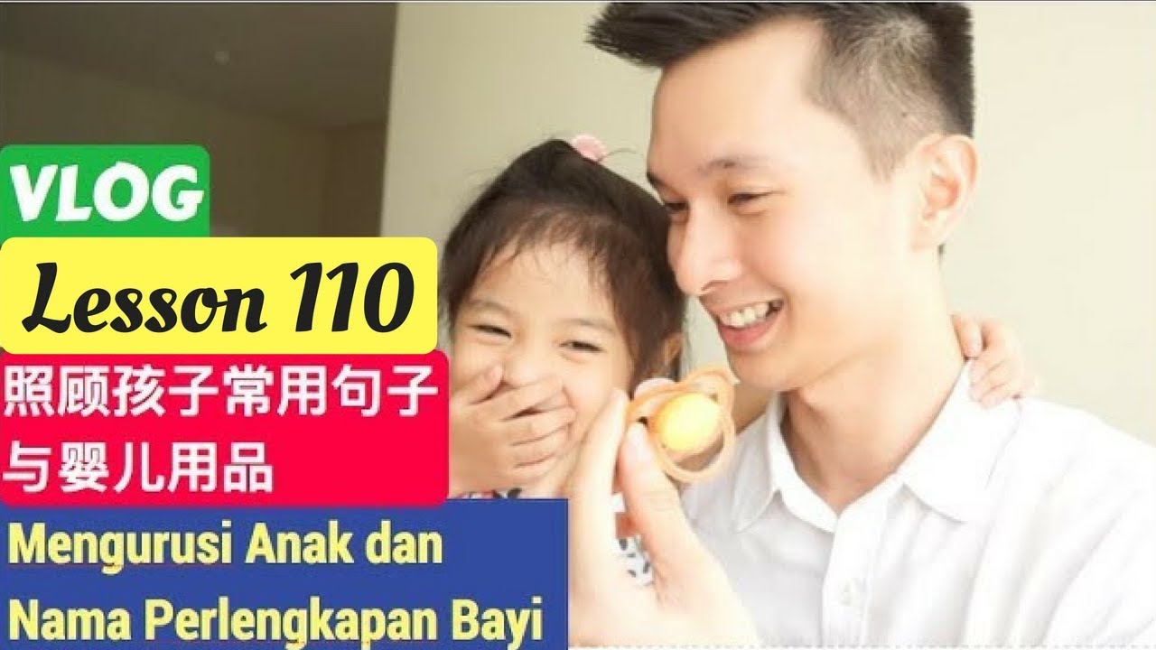 Lesson 110 Kalimat Mengurusi Anak Dan Nama Peralatan Perlengkapan