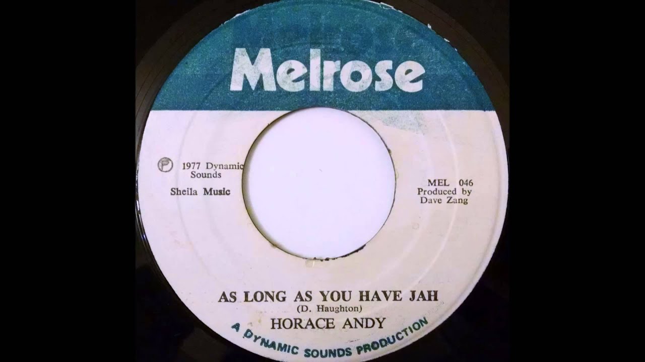 HORACE ANDY - As Long As You Have Jah [1977] - YouTube