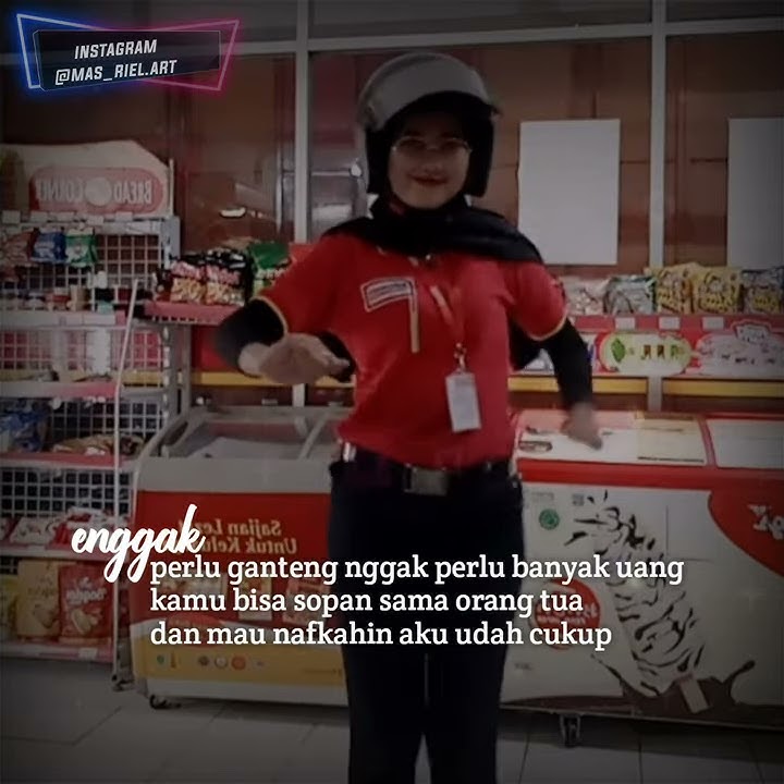 Story wa Kau puja-puja Joget mbak alfamart cantik