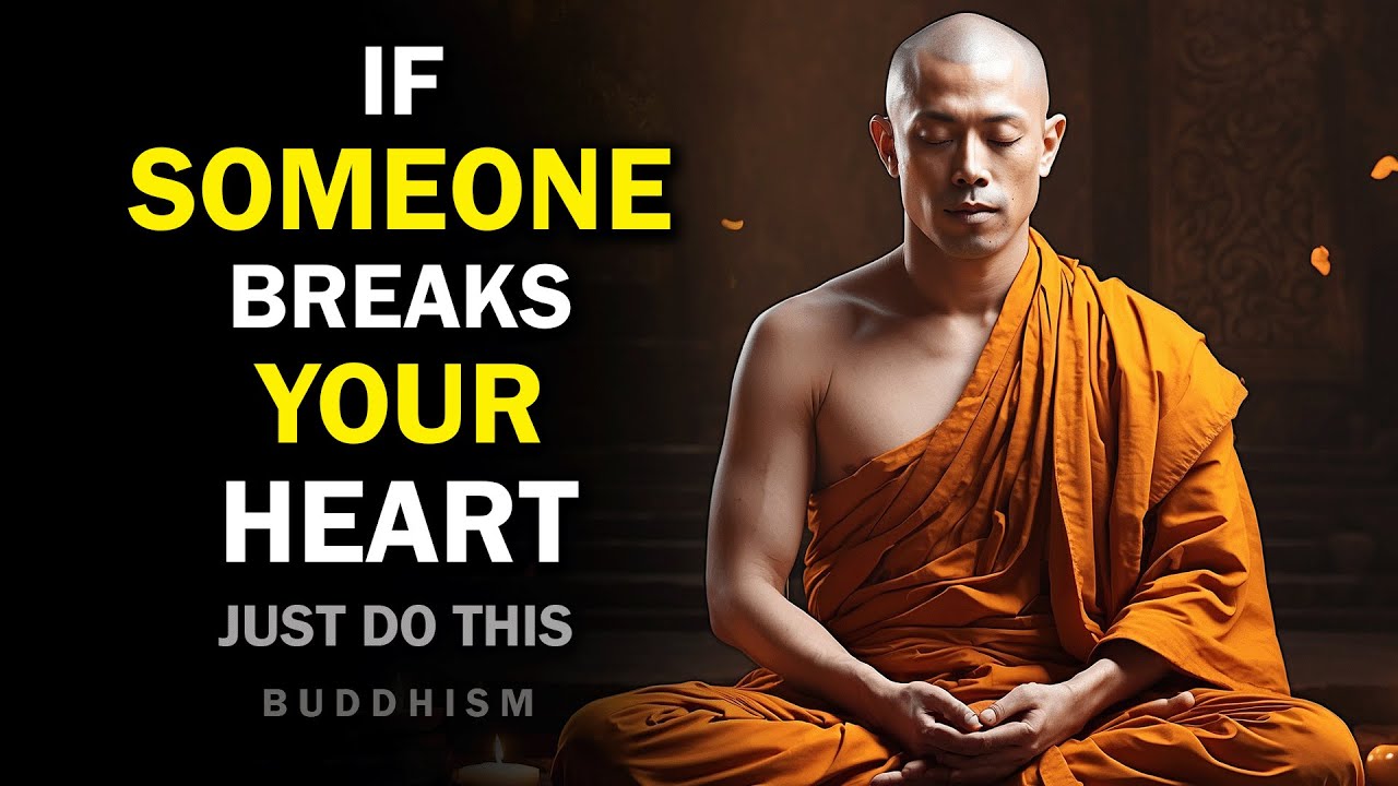 Do This If Someone Breaks Your Heart Buddhism Buddhist Do This If Someone Breaks Your Heart Buddhism Buddhist