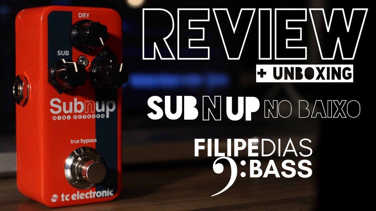SUB 'N UP PEDAL REVIEW ON BASS - FILIPE DIAS - YouTube