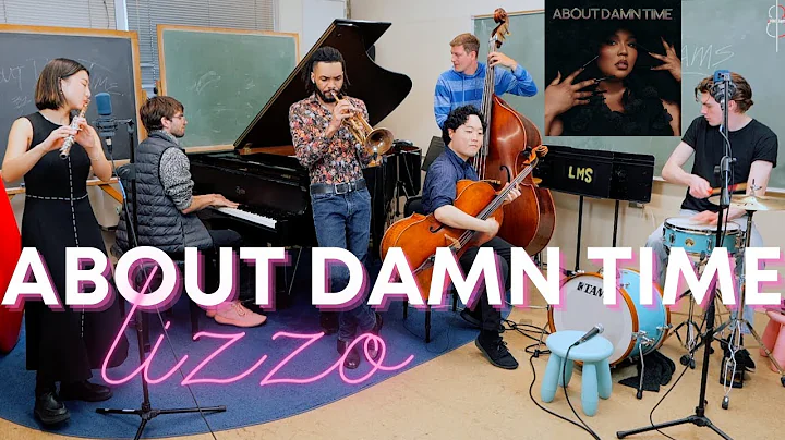 About Damn Time Cover (Lizzo) with classical & jazz musicians