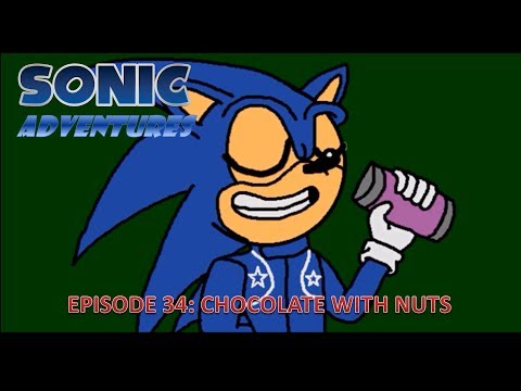 Sonic Adventures: Chocolate with Nuts