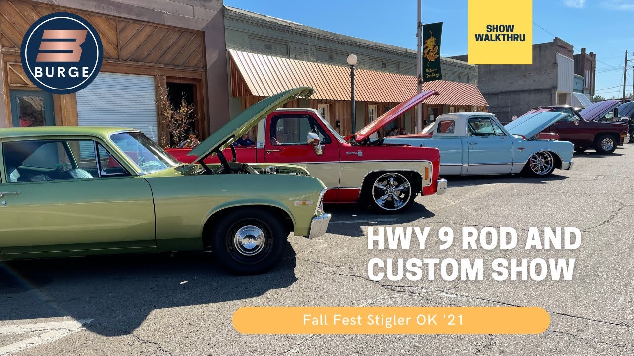 HWY 9 Rod & Custom Show, Stigler OK, Fall Fest Weekend 2021 YouTube
