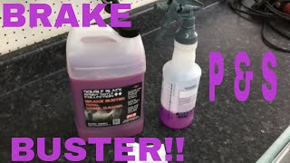 P & S Brake Buster!! Non Acid Total Wheel Cleaner!! My Conclusion Is........