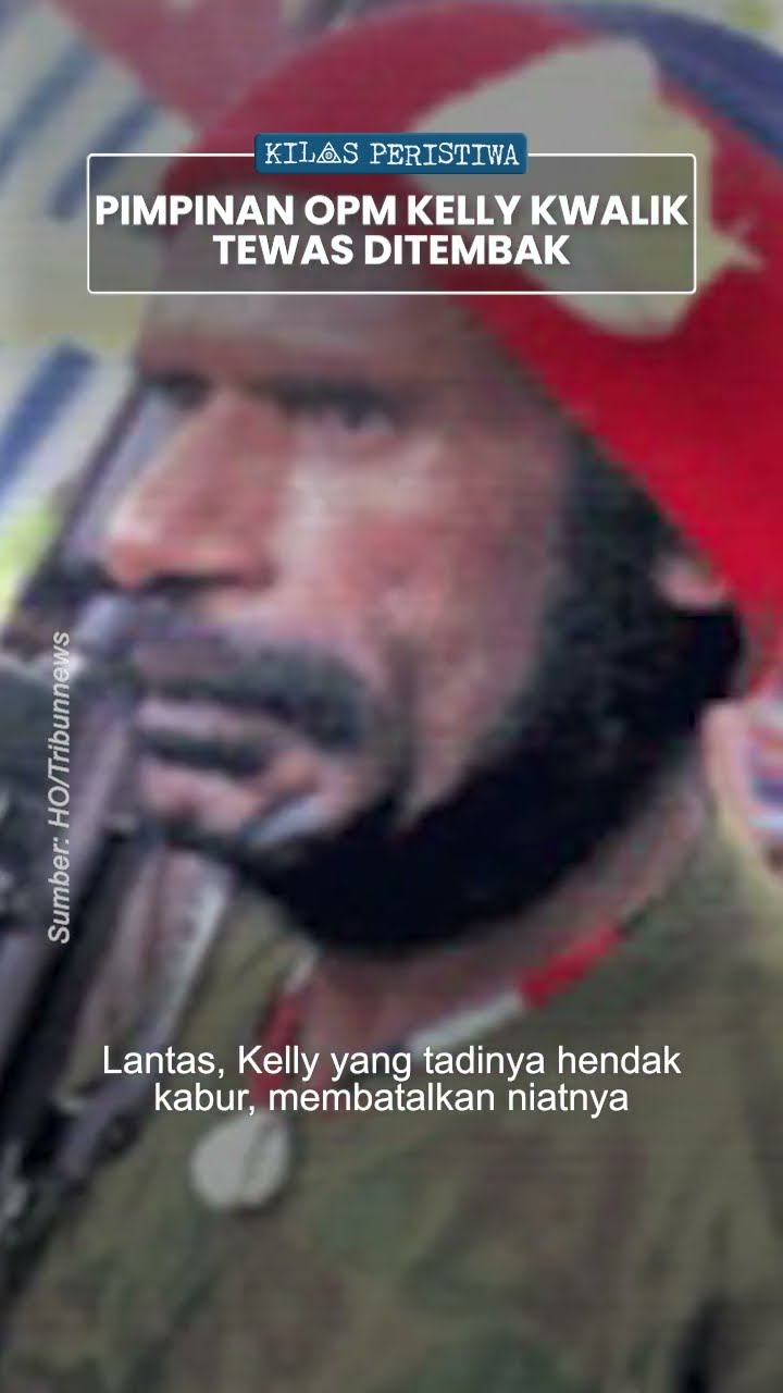 Kilas Peristiwa: Pentolan OPM Kelly Kwalik si 'Kebal Peluru' Tewas Ditembak Brimob seusai Jadi Buron