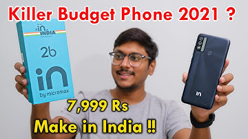 India ka Best Budget Phone..? Micromax IN 2b Unboxing & Impressions! 🔥