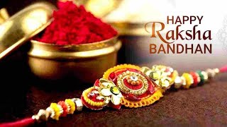 Happy raksha Bandhan | जिनकी होती है बहना ओ भाई किस्मत वाले