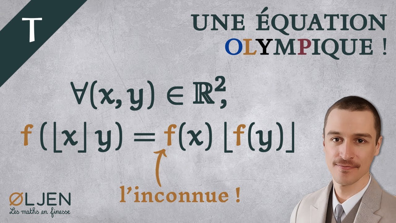 [EXO#16] Une équation fonctionnelle pour bétonner tes raisonnements (Exercice d'Olympiades)