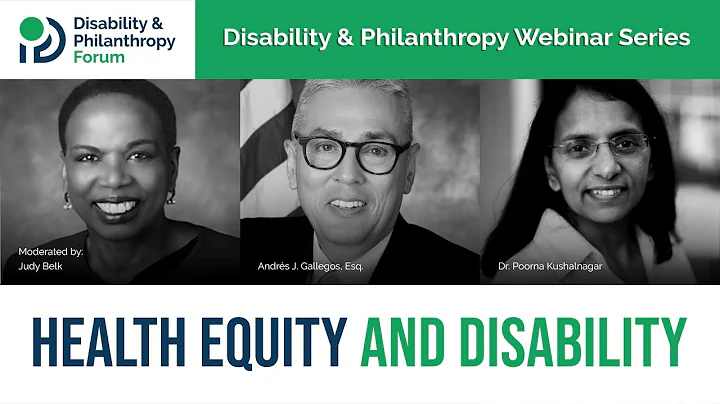 Disability & Philanthropy Webinar Series: Health E...