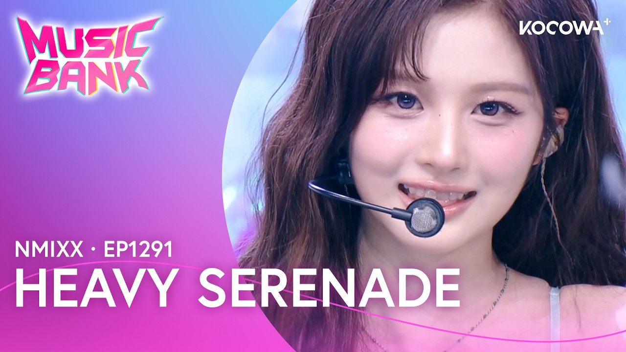 NMIXX ヘウォン Heavy Serenade 公開放送 【新作登場，最新作】