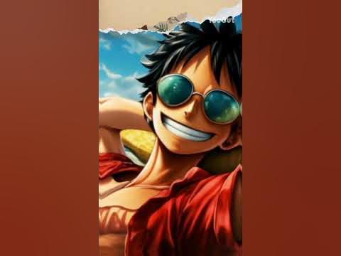 Мини видео с Луффи #anime #onepiece #luffy - YouTube