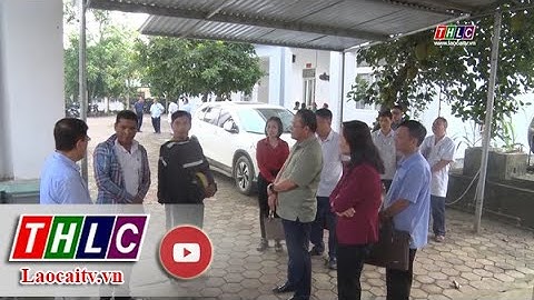 Giám sát công tác cai nghiện và quản lý sau cai nghiện ma túy tại Văn Bàn | THLC