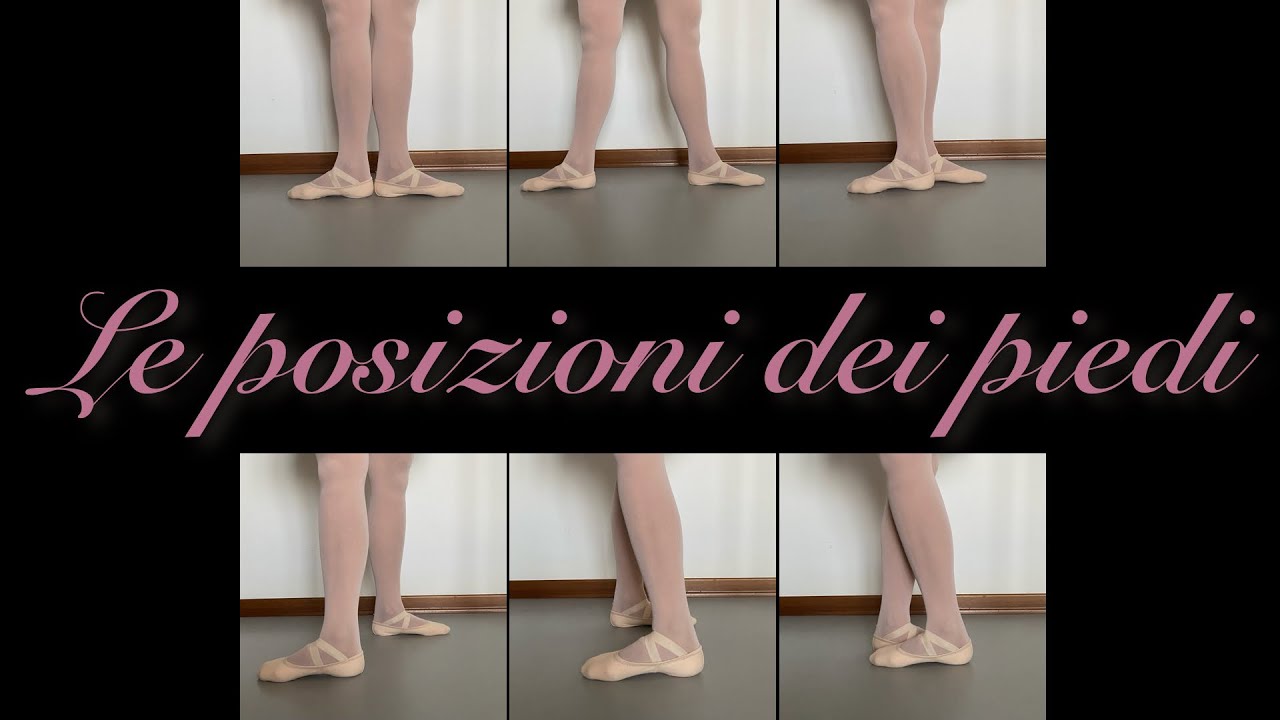 Le posizioni dei piedi nella danza classica - YouTube