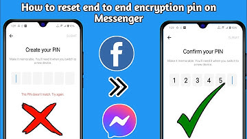 How to Reset End-to-end Encrypted Chat PIN Code on Messenger Forgot Messenger PIN code