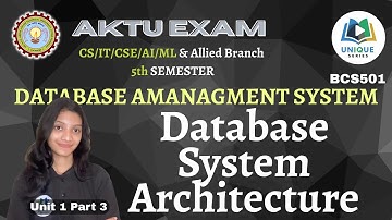 U1 P3 Database System Architecture | AKTU DBMS Unit 1 | One Shot Lecture BCS501