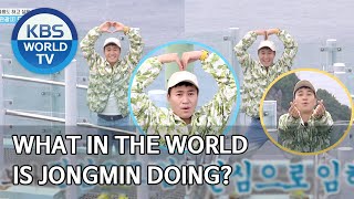 What in the world is Jongmin doing? [2 Days & 1 Night Season 4/ENG/2020.07.19]