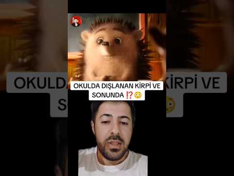 OKULDA DIŞLANAN KİRPİ VE SONUNDA NE OLDU ⁉️😳