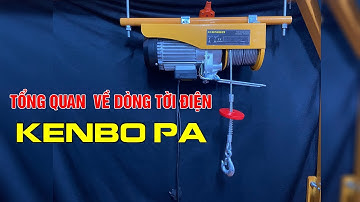 Tổng quan về dòng Tời Điện KENBO PA | Lạc Hồng