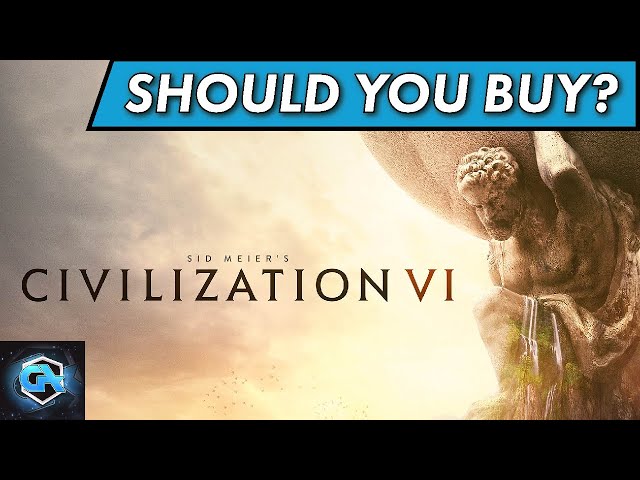 Should You Buy Civilization 6 in 2022? Is Civ VI Worth the Cost? class=
