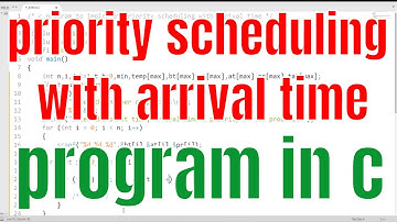 priority scheduling with arrival time program in c