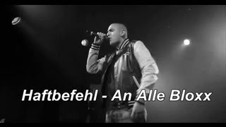 Haftbefehl - An alle Bloxx ( Live @Batschkapp - Frankfurt)