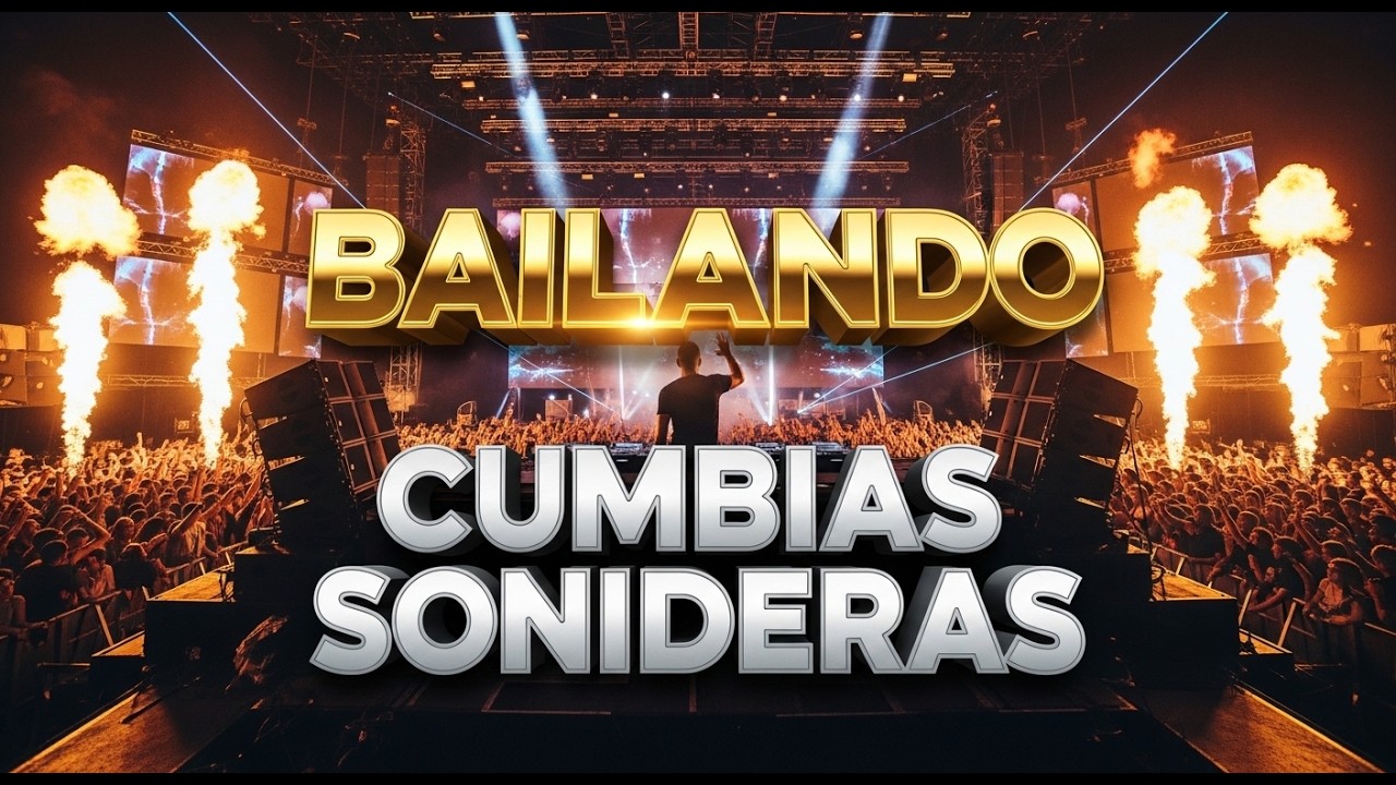 ⚡CUMBIAS SONIDERAS MIX PARA BAILAR TODA LA NOCHE 2026🎉MIX CUMBIAS PERRONAS✨SUPER ESTRENO MIX🎶