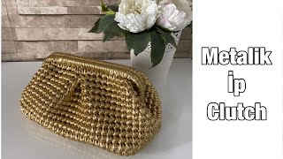 METALİK İP CLUTCH ÇANTA - ŞIK GECE ÇANTASI YAPIMI