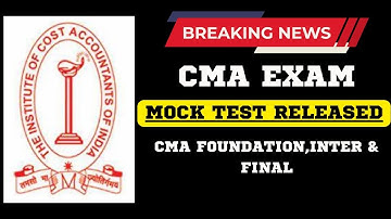 Breaking News | ICMAI Mock Test Released Announcement CMA Exam December 2022/ January 2023 Exams